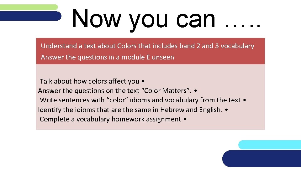 Now you can …. . Understand a text about Colors that includes band 2