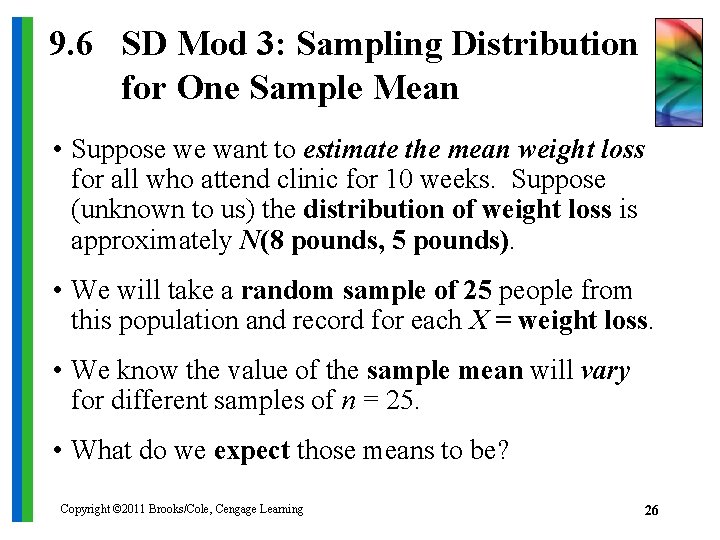 9. 6 SD Mod 3: Sampling Distribution for One Sample Mean • Suppose we