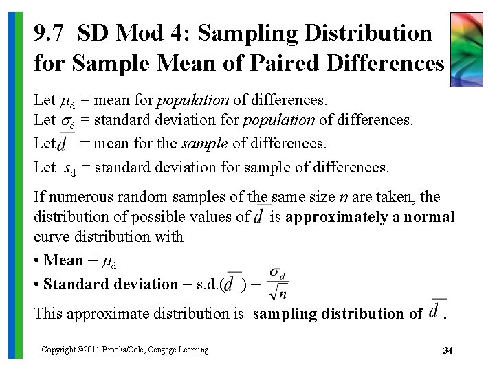 9. 7 SD Mod 4: Sampling Distribution for Sample Mean of Paired Differences Let