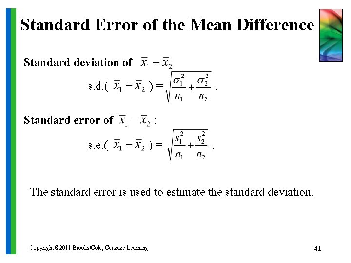 Standard Error of the Mean Difference Standard deviation of s. d. ( Standard error