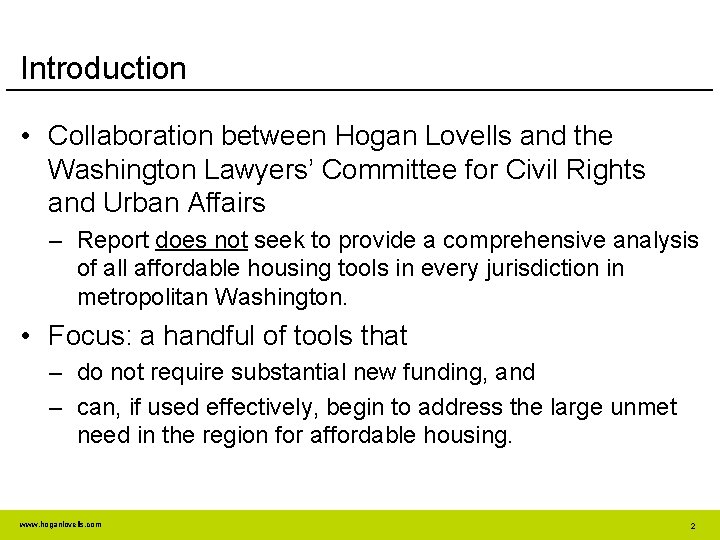 Introduction • Collaboration between Hogan Lovells and the Washington Lawyers’ Committee for Civil Rights