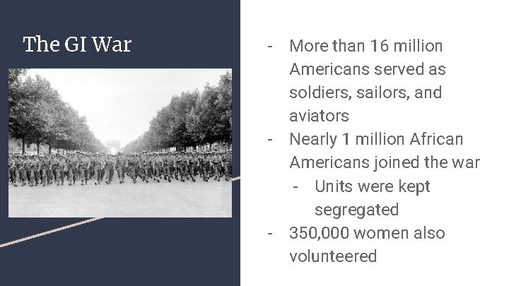 The GI War - More than 16 million Americans served as soldiers, sailors, and
