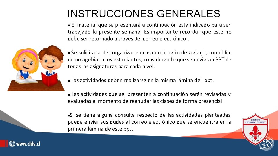 INSTRUCCIONES GENERALES El material que se presentará a continuación esta indicado para ser trabajado