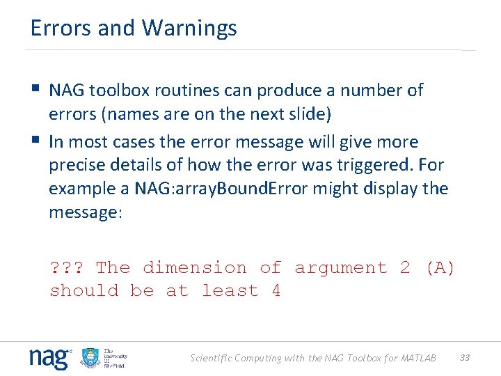 Errors and Warnings § NAG toolbox routines can produce a number of errors (names