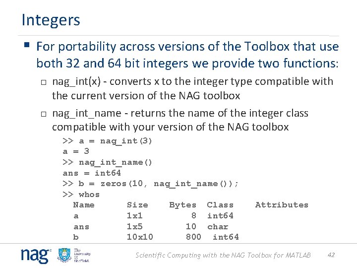 Integers § For portability across versions of the Toolbox that use both 32 and