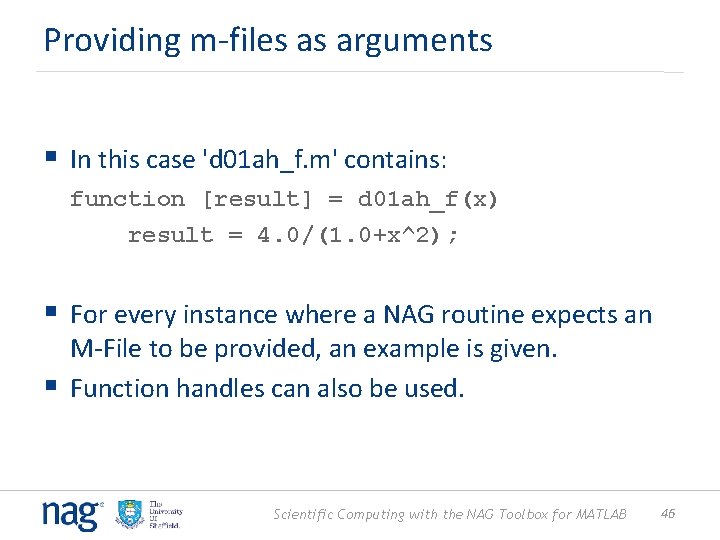 Providing m-files as arguments § In this case 'd 01 ah_f. m' contains: function