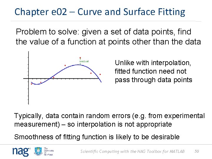 Chapter e 02 – Curve and Surface Fitting Problem to solve: given a set