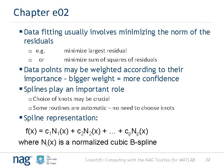 Chapter e 02 § Data fitting usually involves minimizing the norm of the residuals