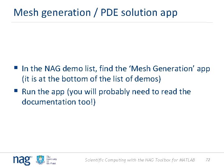 Mesh generation / PDE solution app § In the NAG demo list, find the