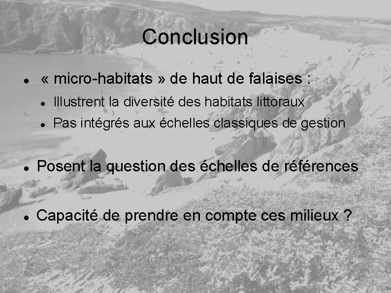 Conclusion « micro-habitats » de haut de falaises : Illustrent la diversité des habitats