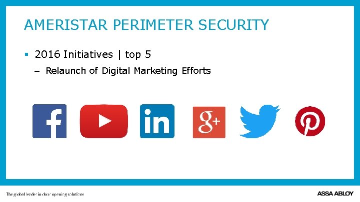 AMERISTAR PERIMETER SECURITY § 2016 Initiatives | top 5 – Relaunch of Digital Marketing