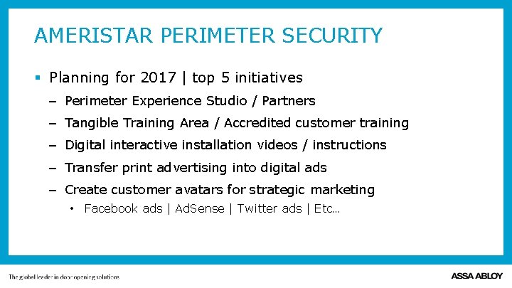 AMERISTAR PERIMETER SECURITY § Planning for 2017 | top 5 initiatives – Perimeter Experience