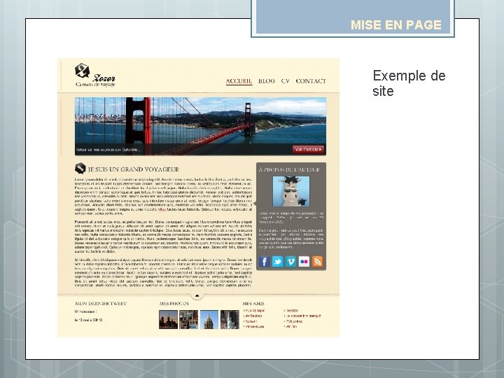 MISE EN PAGE Formatage du texte Exemple de site MISE EN PAGE Formatage du texte Exemple de site