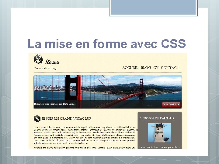 La mise en forme avec CSS La mise en forme avec CSS
