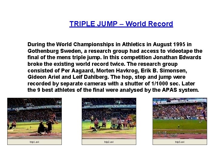 TRIPLE JUMP – World Record During the World Championships in Athletics in August 1995