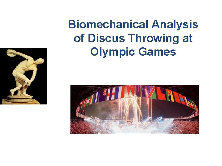 Biomechanical Analysis of Discus Throwing at Olympic Games 