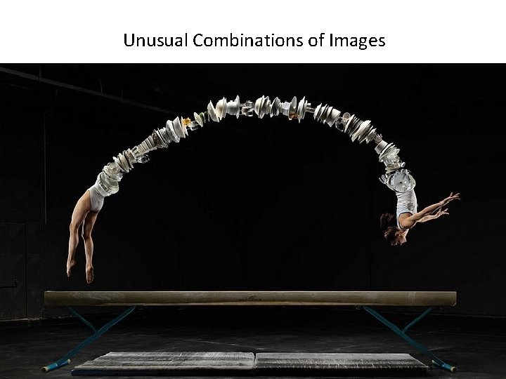Unusual Combinations of Images 