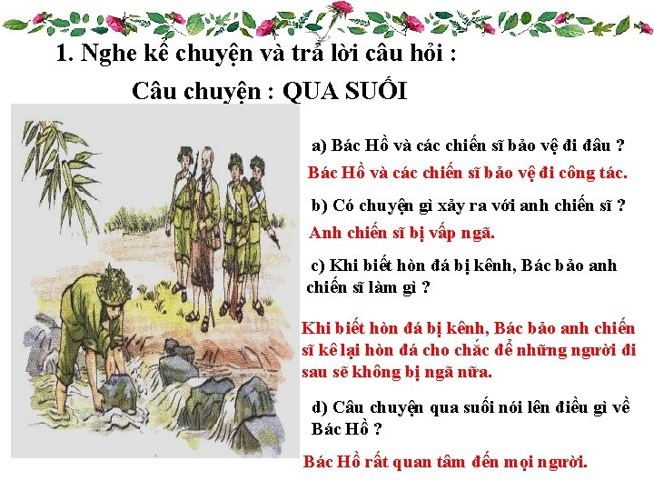 1. Nghe kể chuyện và trả lời câu hỏi : Câu chuyện : QUA