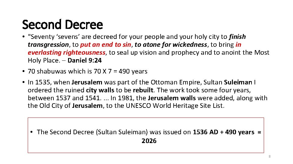 Second Decree • “Seventy ‘sevens’ are decreed for your people and your holy city