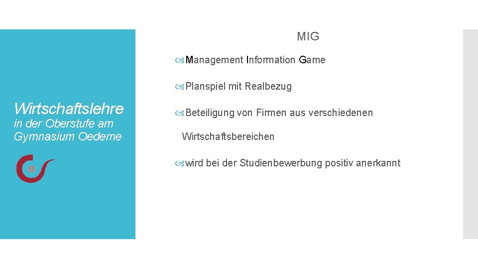 MIG Management Information Game Planspiel mit Realbezug Wirtschaftslehre in der Oberstufe am Gymnasium Oedeme