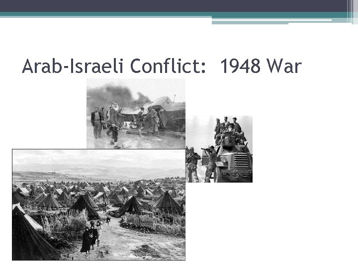 Arab-Israeli Conflict: 1948 War 