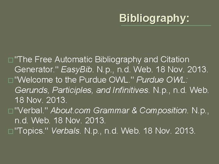 Bibliography: � "The Free Automatic Bibliography and Citation Generator. " Easy. Bib. N. p.
