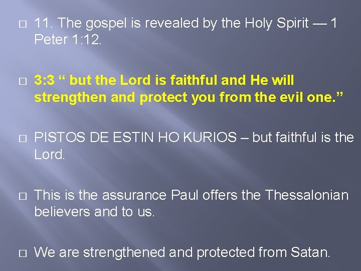 � 11. The gospel is revealed by the Holy Spirit — 1 Peter 1: