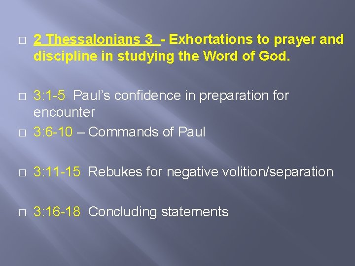� 2 Thessalonians 3 - Exhortations to prayer and discipline in studying the Word