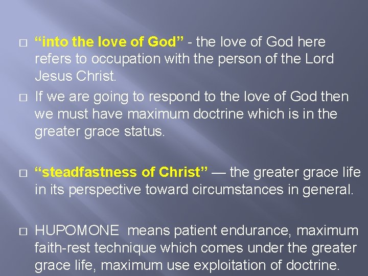 � � “into the love of God” - the love of God here refers