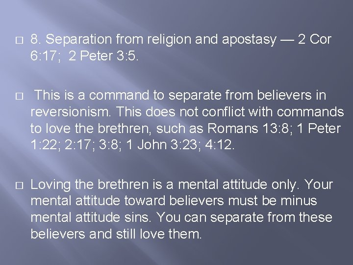 � 8. Separation from religion and apostasy — 2 Cor 6: 17; 2 Peter