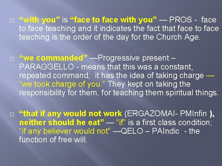 � “with you” is “face to face with you” — PROS - face to