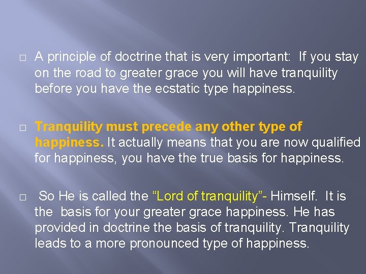 � A principle of doctrine that is very important: If you stay on the