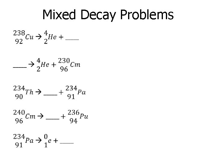 Mixed Decay Problems • 