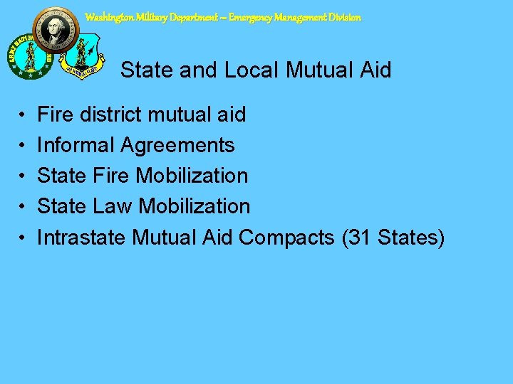 Washington Military Department – Emergency Management Division State and Local Mutual Aid • •
