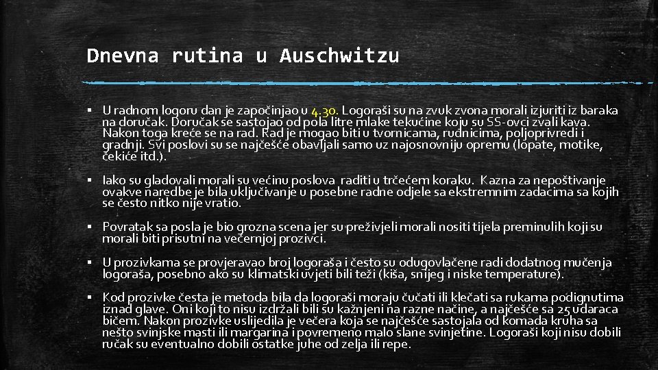 Dnevna rutina u Auschwitzu ▪ U radnom logoru dan je započinjao u 4. 30.