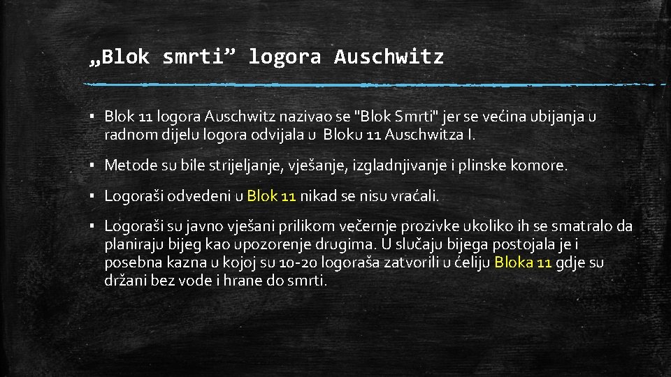 „Blok smrti” logora Auschwitz ▪ Blok 11 logora Auschwitz nazivao se "Blok Smrti" jer