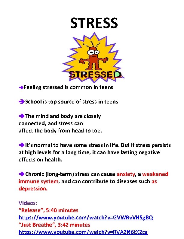 STRESS Feeling stressed is common in teens School is top source of stress in