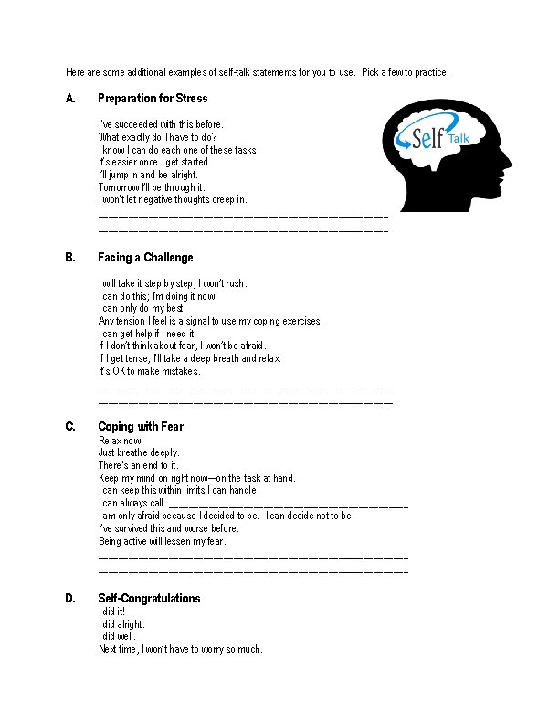 Here are some additional examples of self-talk statements for you to use. Pick a