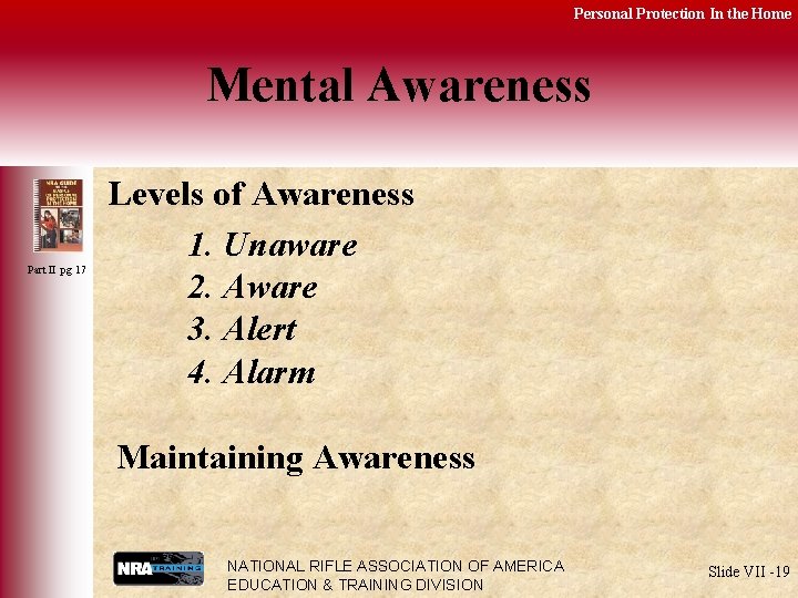 Personal Protection In the Home Mental Awareness Part II pg 17 Levels of Awareness