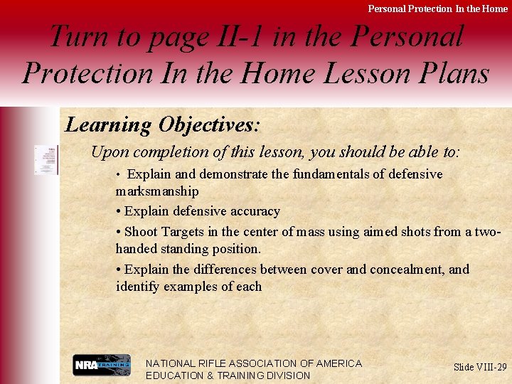 Personal Protection In the Home Turn to page II-1 in the Personal Protection In