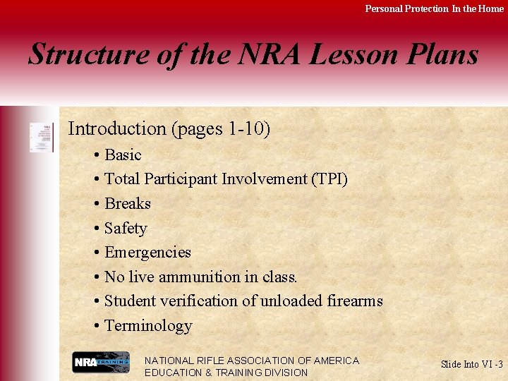 Personal Protection In the Home Structure of the NRA Lesson Plans Introduction (pages 1