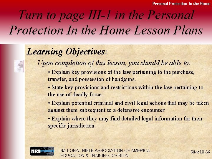 Personal Protection In the Home Turn to page III-1 in the Personal Protection In