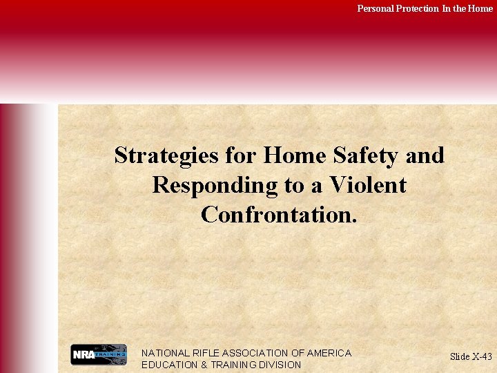 Personal Protection In the Home Strategies for Home Safety and Responding to a Violent