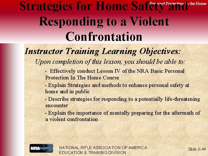 Strategies for Home Safety and Responding to a Violent Confrontation Personal Protection In the