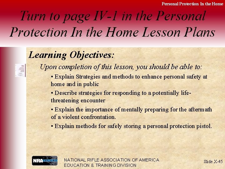 Personal Protection In the Home Turn to page IV-1 in the Personal Protection In