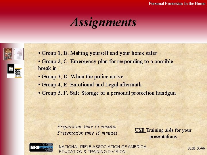 Personal Protection In the Home Assignments • Group 1, B. Making yourself and your