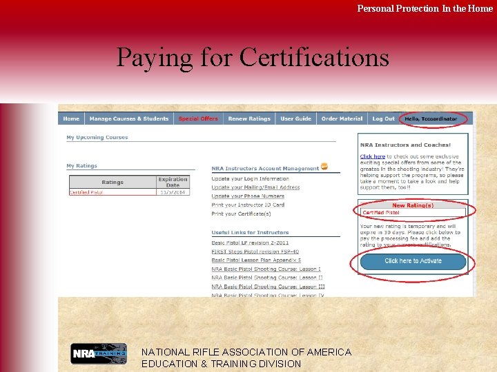 Personal Protection In the Home Paying for Certifications NATIONAL RIFLE ASSOCIATION OF AMERICA EDUCATION