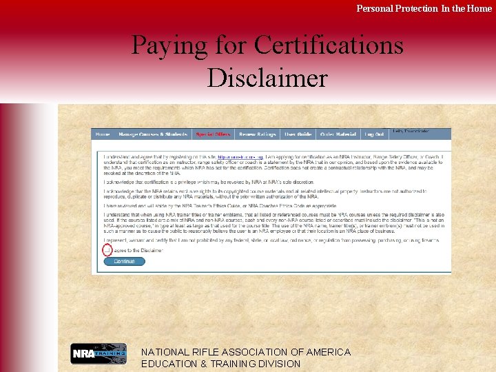 Personal Protection In the Home Paying for Certifications Disclaimer NATIONAL RIFLE ASSOCIATION OF AMERICA