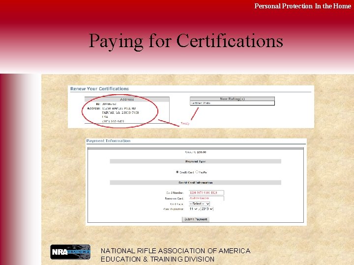 Personal Protection In the Home Paying for Certifications NATIONAL RIFLE ASSOCIATION OF AMERICA EDUCATION