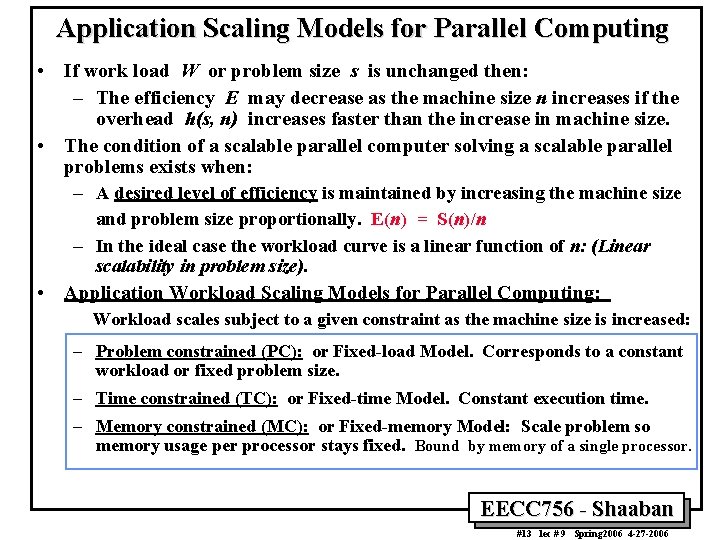 Application Scaling Models for Parallel Computing • If work load W or problem size